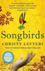 Image for Songbirds : The heartbreaking follow-up to the million copy bestseller, The Beekeeper of Aleppo