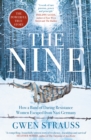 Image for The nine  : how a band of daring Resistance women escaped from Nazi Germany