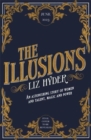 Image for The illusions  : an astonishing story of women and talent, magic and power from the author of the gifts