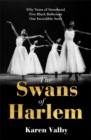 Image for The swans of Harlem