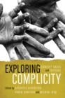 Image for Exploring complicity: concept, cases and critique