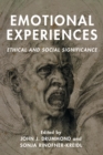 Image for Emotional experiences  : ethical and social significance