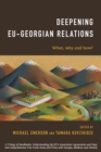 Image for Deepening EU-Georgian relations  : what, why and how?