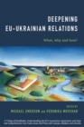Image for Deepening EU-Ukrainian relations  : what, why and how?