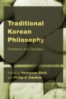 Image for Traditional Korean Philosophy : Problems and Debates