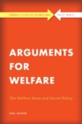 Image for Arguments for welfare  : the welfare state and social policy