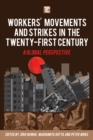 Image for Workers&#39; movements and strikes in the twenty-first century  : a global perspective