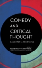 Image for Comedy and Critical Thought: Laughter as Resistance