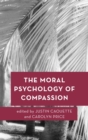 Image for The moral psychology of compassion