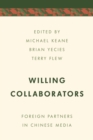 Image for Willing collaborators: foreign partners in Chinese media