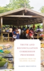 Image for Truth and Reconciliation Commission Processes : Learning from the Solomon Islands