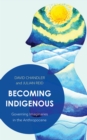 Image for Becoming Indigenous