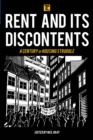 Image for Rent and its Discontents : A Century of Housing Struggle