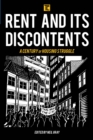 Image for Rent and Its Discontents: A Century of Housing Struggle