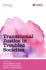 Image for Transitional justice in troubled societies