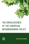 Image for The obsolescence of the European Neighbourhood Policy