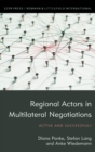 Image for Regional actors in multilateral negotiations: active and successful?
