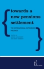 Image for Towards a new pensions settlement  : the international experienceVolume II