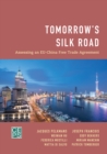 Image for Tomorrow&#39;s silk road  : assessing an EU-China free trade agreement