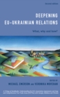 Image for Deepening EU-Ukrainian relations  : what, why and how?