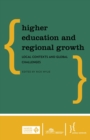 Image for Higher education and regional growth: local contexts and global challenges