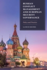 Image for Russian Conflict Management and European Security Governance: Policy and Practice