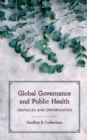 Image for Global Governance and Public Health : Obstacles and Opportunities