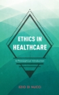 Image for Ethics in Healthcare : A Philosophical Introduction