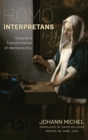Image for Homo Interpretans: Towards a Transformation of Hermeneutics