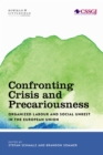 Image for Confronting crisis and precariousness  : organized labour and social unrest in the European Union
