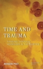 Image for Time and trauma: thinking through Heidegger in the thirties