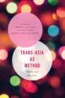 Image for Trans-Asia as method  : theory and practices