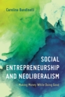 Image for Social Entrepreneurship and Neoliberalism