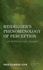 Image for Heidegger&#39;s Phenomenology of Perception: An Introduction : Volume I