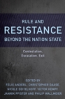 Image for Rule and Resistance Beyond the Nation State
