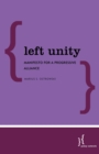 Image for Left Unity: Manifesto for a Progressive Alliance
