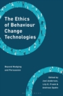 Image for The Ethics of Behaviour Change Technologies
