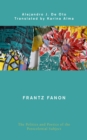 Image for Frantz Fanon  : the politics and poetics of the postcolonial subject