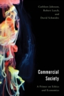 Image for Commercial Society : A Primer on Ethics and Economics