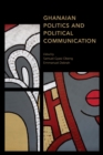 Image for Ghanaian politics and political communication