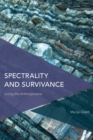 Image for Spectrality and Survivance : Living the Anthropocene