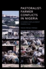 Image for Pastoralist-farmer conflicts in Nigeria: a human displacement perspective