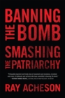 Image for Banning the bomb, smashing the patriarchy