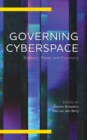 Image for Governing cyberspace  : behavior, power, and diplomacy