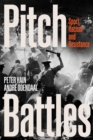 Image for Pitch battles  : protest, prejudice and play