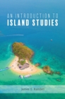 Image for An Introduction to Island Studies