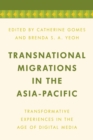 Image for Transnational migrations in the Asia-Pacific  : transformative experiences in the age of digital media