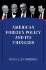 Image for American foreign policy and its thinkers