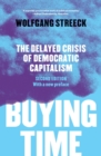 Image for Buying time  : the delayed crisis of democratic capitalism