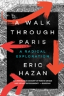 Image for A walk through Paris  : a radical exploration